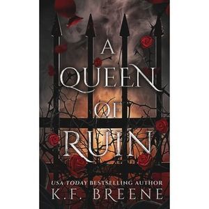A Queen of Ruin -- K. F. Breene